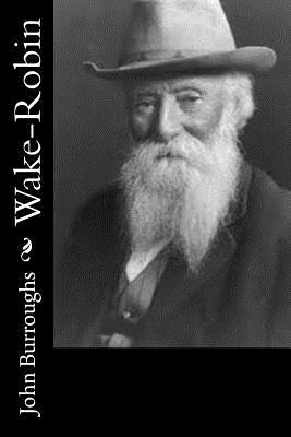 Wake-Robin by John Burroughs