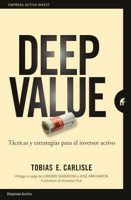 Deep Value by Tobias E. Carlisle