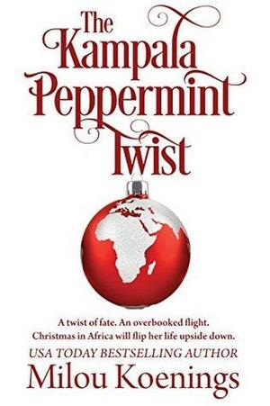 The Kampala Peppermint Twist: by Milou Koenings