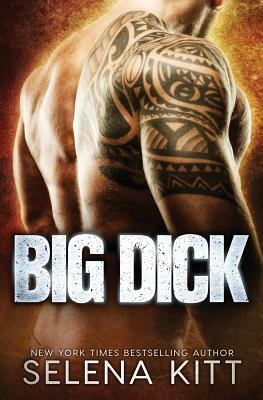 Big Dick by Selena Kitt
