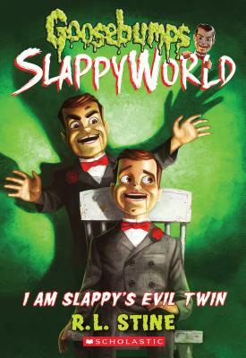 I Am Slappy's Evil Twin (Goosebumps Slappyworld #3), Volume 3 by R.L. Stine