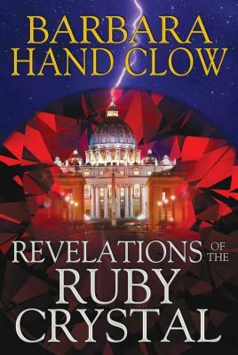 Revelations of the Ruby Crystal by Barbara Hand Clow