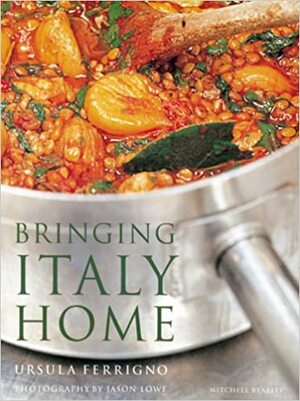 Bringing Italy Home by Ursula Ferrigno