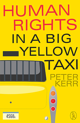 Human Rights in a Big Yellow Taxi by Peter Kerr