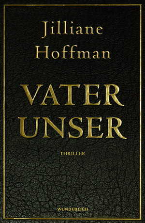 Vater Unser by Jilliane Hoffman