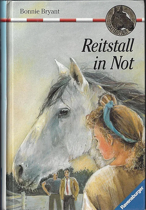 Sattelclub: Reitstall in Not / aus dem Amerikan. übers. von Simone Wiemken by Bonnie Bryant