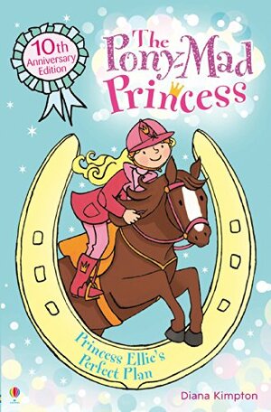 Princess Ellie's Perfect Plan by Diana Kimpton, Lizzy Finlay