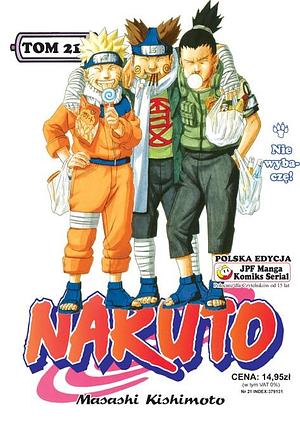 Naruto, tom 21: Nie wybaczę! by Masashi Kishimoto