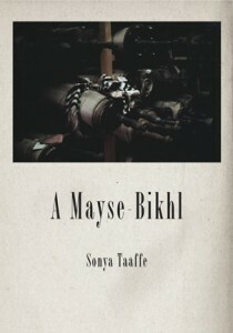 A Mayse-Bikhl by Sonya Taaffe