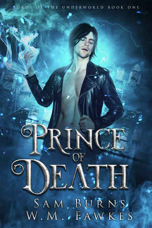 Prince of Death by W.M. Fawkes, Sam Burns