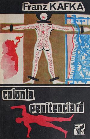 colonia penitenciară by Franz Kafka