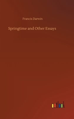 Springtime and Other Essays by Francis Darwin