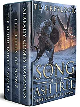 The Song of the Ash Tree: The Complete Saga by T.L. Greylock
