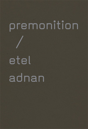 Premonition by Etel Adnan