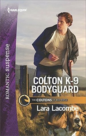 Colton K-9 Bodyguard by Lara Lacombe