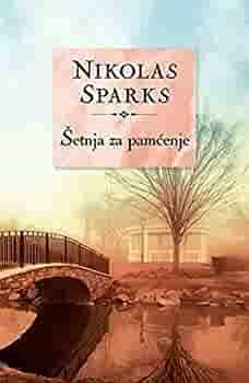 Šetnja za pamćenje by Nicholas Sparks