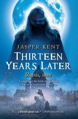 Thirteen Years Later: by Jasper Kent