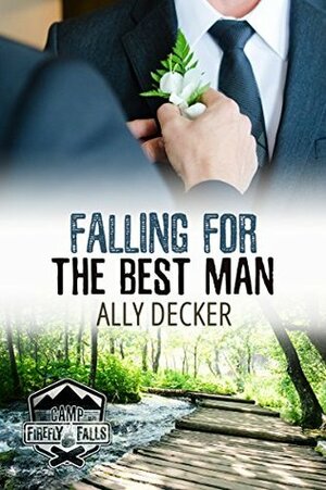 Falling For the Best Man by Ally Decker