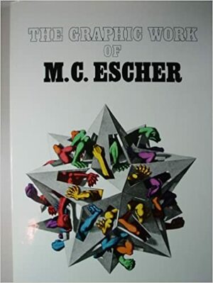 The Graphic Work Of Mc Escher by M.C. Escher