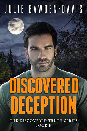 Discovered Deception by Julie Bawden-Davis