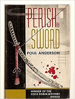 Perish by the Sword by Poul Anderson