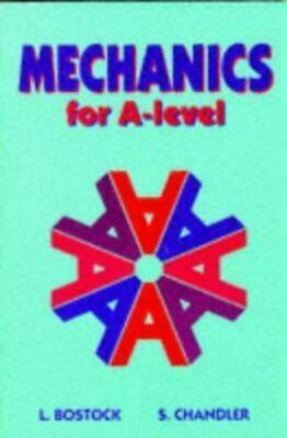 Mechanics For A Level by Linda Bostock, Sue Chandler