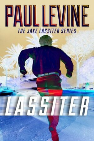 Lassiter by Paul Levine