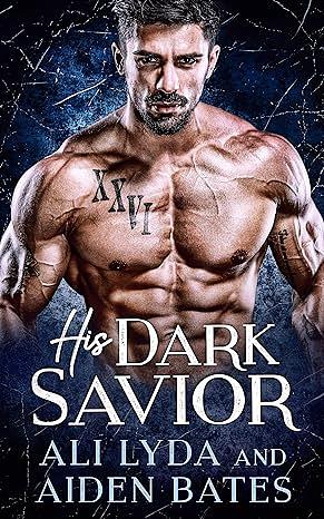 His Dark Savior by Aiden Bates, Ali Lyda