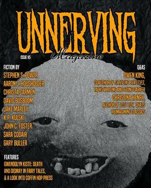 Unnerving Magazine: Issue #5 by John C. Foster, David Busboom, Christa Carmen