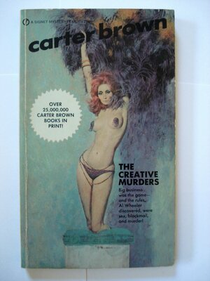 The Creative Murders by Carter Brown