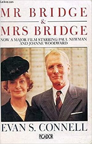 Mrs. Bridge and Mr. Bridge by Evan S. Connell