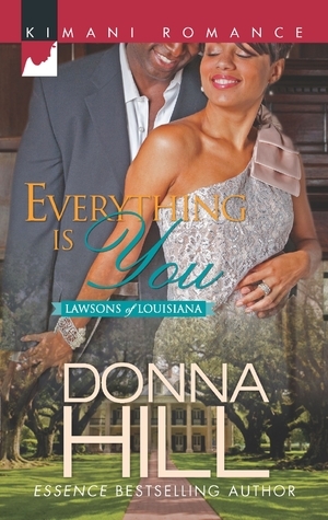 Everything Is You by Donna Hill