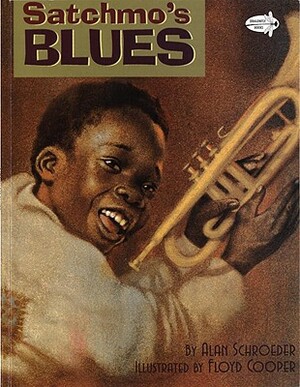 Satchmo's Blues by Alan Schroeder