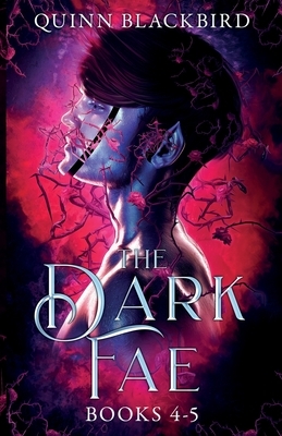 The Dark Fae: A Dark Paranormal Romance by Quinn Blackbird