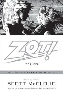 Zot!: The Complete Black and White Collection: 1987-1991 by Scott McCloud