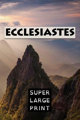 Ecclesiastes: The Preacher by King James Bible