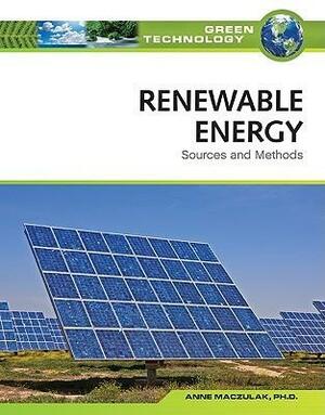 Renewable Energy: Sources and Methods by Anne E. Maczulak