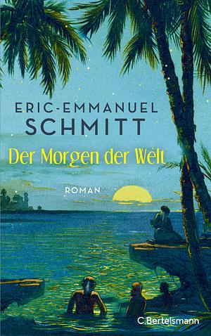 Noams Reise (1) - Der Morgen der Welt by Éric-Emmanuel Schmitt