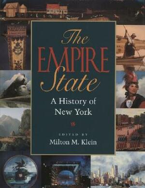 The Empire State: A History of New York by 