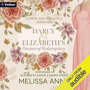 Darcy and Elizabeth's Dreams of Redemption by Melissa Anne