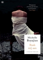 Raak mij aan by Michelle Boyajian