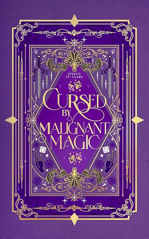 Cursed by Malignant Magic by Jenesis St. Clare