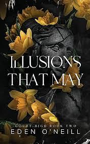Illusions That May by Eden O'Neill