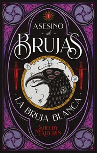 La bruja blanca by Shelby Mahurin