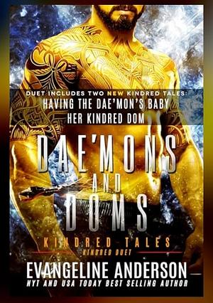 Dae'mons and Doms: Kindred Tales by Evangeline Anderson