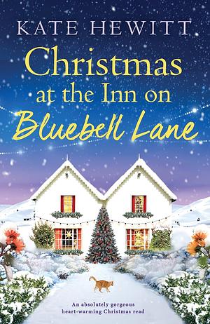 Christmas the inn on Bluebell Lane  by Kate Hewitt