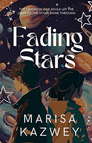 Fading Stars by Marisa Kazwey