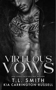 Virtuous Vows by T.L Smith, Catherine Carroll Kiaie