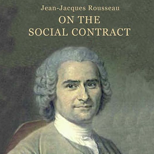 On The Social Contract by Jean-Jacques Rousseau