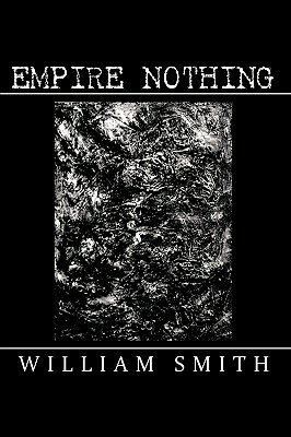 Empire Nothing by William Smith